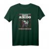 Lustiges Aikido Fass Mich An T-Shirt für Herren und Damen - Geschenk für Aikidoka, Kampfsportler & Anfänger