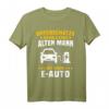 Lustiges EAuto T-Shirt für Elektromobilitäts-Enthusiasten - Unterschätze nie einen alten Mann mit einem E-Auto