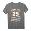 Endlich 25 Nur noch Erwachsen werden Geburtstags T-Shirt – Perfektes Geschenk für 25-Jährige zum Geburtstag