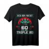 Dartspieler 60. Geburtstag T-Shirt mit Spruch 'Ich bin nicht 60, ich bin Tripel 20' – Lustiges Dart Outfit für Geburtstagsfeier & Dartfans