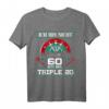 Dartspieler 60. Geburtstag T-Shirt mit Spruch 'Ich bin nicht 60, ich bin Tripel 20' – Lustiges Dart Outfit für Geburtstagsfeier & Dartfans