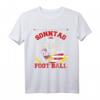 American Football T-Shirt - An Jedem Verdammten Sonntag Geschenk für Fans & Spieler für perfekte Sonntagsspiele und Playoffs