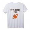 Zeit American Sport Football T-Shirt für Frauen, Männer & Kinder – Perfekte Geschenkidee für Football-Fans, Familien & Freunde bei Playoffs & Finals