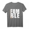 American Football Fumble T-Shirt – Lustiges Fan-Shirt für Football-Enthusiasten, Spieler & Coaches