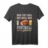Lustiges Football T-Shirt - Für Footballfans, Spieler & Trainer | Ideal für Männertag, Vatertag & Football-Partys