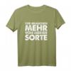 Wir brauchen mehr von meiner Sorte T-Shirt – Lustiges Ironie-Statement für selbstbewusste Macher & Helden, perfektes Geschenk zu Weihnachten & Geburtstag