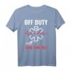 Off Duty Save Yourself – Lustiges Arzt Medizin Ersthelfer T-Shirt für Ärzte, MFA & Notfallpersonal als Geschenkidee