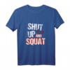 Shut up and Squat Tank Top - Motivierende Fitness & Bodybuilding Kleidung für das Gym und Training, Perfektes Geschenk für Sportler & Fitnessfans