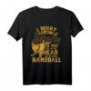 Handballer Geschenk Handballspieler Sport Handball T-Shirt - Perfektes Motiv für Fans, Spieler & Trainer zu Weihnachten & Geburtstag