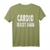 Cardio Macht Dünn T-Shirt – Humorvolles Fitness-Design als Geschenk für Sportler, Bodybuilder und Fitness-Fans