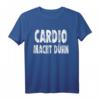 Cardio Macht Dünn T-Shirt – Humorvolles Fitness-Design als Geschenk für Sportler, Bodybuilder und Fitness-Fans