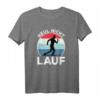 Heul nicht Lauf Jogger Lustiges Sprüche T-Shirt – Perfektes Geschenk für Marathonläufer, Jogger und Sportler