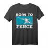 Fechten T-Shirt für Fechter, Sportler & Athleten – Perfektes Geschenk für Fechttrainer, Enthusiasten, Männer, Frauen, Jungen & Mädchen
