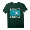 Fechten T-Shirt für Fechter, Sportler & Athleten – Perfektes Geschenk für Fechttrainer, Enthusiasten, Männer, Frauen, Jungen & Mädchen