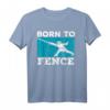 Fechten T-Shirt für Fechter, Sportler & Athleten – Perfektes Geschenk für Fechttrainer, Enthusiasten, Männer, Frauen, Jungen & Mädchen