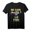 Bodybuilder No Gain Without Pain Kraftsport T-Shirt mit Motivationsspruch – Perfekt für Training, Gym & Fitness als Geschenkidee