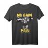 Bodybuilder No Gain Without Pain Kraftsport T-Shirt mit Motivationsspruch – Perfekt für Training, Gym & Fitness als Geschenkidee