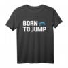 Born To Jump Hochsprung & Stabhochsprung T-Shirt – Perfekte Geschenkidee für Athleten, Trainer & Leichtathletikfans