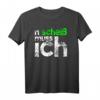 N scheiß muss ich - Lustiges Spruch T-Shirt für Arbeit, Schule & Uni - Perfektes Geschenk für Freunde und dich selbst