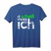 N scheiß muss ich - Lustiges Spruch T-Shirt für Arbeit, Schule & Uni - Perfektes Geschenk für Freunde und dich selbst