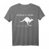 Australien is calling and I must go... Känguru Australia T-Shirt – Lustiges Geschenk für Australien Fans, Backpacker & Austauschschüler