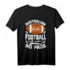 Lustiges Australian Rules Football Footy T-Shirt - Perfekt für Fans, Partys & Geschenke zu Weihnachten, Vatertag & Muttertag