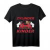 Zylinder statt Kinder T-Shirt - Lustiges Motorsport & Tuning Geschenk für Freunde von Tuning Treffen und Autoliebhaber