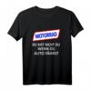Motorrad Du Bist Nicht Du Wenn Du Auto Fährst T-Shirt - Geschenkidee für Biker & Motorradfahrer gegen Fahrverbote für Damen & Herren