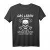 Tuning Das Leben Ist Zu Kurz Um Kleine Hässliche Autos Zu Fahren - Auto Tuning Spruch T-Shirt für Schrauber, Kfz Mechaniker & Auto Fans