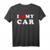 I Love My Car & Ich liebe mein Auto T-Shirt - Vintage Design für Autoliebhaber und Auto-Enthusiasten