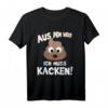 Lustiges T-Shirt - Aus dem Weg ich muss kacken Design zum Lachen – Perfektes Geschenk für Freunde, Familie, Kollegen & den Chef