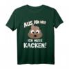 Lustiges T-Shirt - Aus dem Weg ich muss kacken Design zum Lachen – Perfektes Geschenk für Freunde, Familie, Kollegen & den Chef