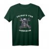 Schrauber Mechaniker Tuner Fridays For Hubraum Auto CO2 PS T-Shirt – Lustige Arbeitskleidung & Geschenk für Autoliebhaber, Tuner & Motorsport-Fans
