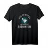 Life Is Better With Badminton Retro Vintage T-Shirt – Geschenkidee für Badmintonfans, Spieler, Trainer & Teams