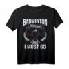 HapMonkey Badminton T-Shirt für Schläger Spieler & Trainer - Lustiges Netzspiele & Federball Geschenk