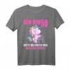 Ich bin 50 Bitte helfen Sie mir über Straße - Lustiges Einhorn T-Shirt zum 50. Geburtstag für Frauen, Mama & Freundin