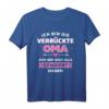 Verrückte Oma alle gewarnt haben - Lustiges Spruch T-Shirt für Großmütter zu Weihnachten & Geburtstag