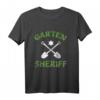 Garten Sheriff T-Shirt – Lustiges Hobbygärtner Geschenk für Gartenliebhaber und Gartenprofis