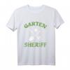 Garten Sheriff T-Shirt – Lustiges Hobbygärtner Geschenk für Gartenliebhaber und Gartenprofis