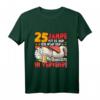 25 Jahre ist es her... Lustiges Geburtstags T-Shirt zum 25. Geburtstag für Feier und Geschenkidee