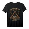 Jäger T-Shirt Lustiges Spruch Design - Witziges Outfit für Jäger, Männer & Frauen mit Humor, Geschenkidee für Jäger