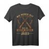 Jäger T-Shirt Lustiges Spruch Design - Witziges Outfit für Jäger, Männer & Frauen mit Humor, Geschenkidee für Jäger