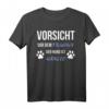 Vorsicht Vor Dem Frauchen Der Hund Ist Harmlos Gassi T-Shirt - Lustiges Geschenk für Hundeliebhaber & Gassi-Gänger zu Weihnachten & Geburtstag