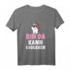 Bin da kann losgehen Einhorn Party T-Shirt – Lustiges Spruchshirt für Frauen, Mädchen & Festival-Feiern