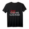 Niemand Keiner Mag Klugscheißer T-Shirt - Lustiges Ironie Outfit für Geburtstags- und Weihnachtsgeschenke