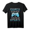 Lustiges Zocken Gamer Update T-Shirt für Nerds & Online Player - Perfekt für Gaming Conventions, LAN Parties & als Geschenk zu Weihnachten oder Geburtstag