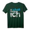 N scheiß muss ich – Lustiges T-Shirt für Arbeit, Schule & Ausbildung mit humorvollem Spruch, perfektes Geschenk für Freunde und dich selbst