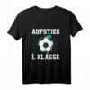 Kinder Aufstieg in die 1. Klasse Fußball T-Shirt – Perfektes Schulanfangsgeschenk für Jungen, Schulbeginn, Kindergartenabschied und Homeschooling