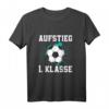 Kinder Aufstieg in die 1. Klasse Fußball T-Shirt – Perfektes Schulanfangsgeschenk für Jungen, Schulbeginn, Kindergartenabschied und Homeschooling