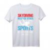 Fallschirmspringen T-Shirt - Because Other Sports Only Require One Ball - Lustiges Outfit für Extremsportler & Gleitschirmflieger